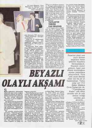  OLAYLIAKŞAMI ız spikerlerin arkasındaki elektronik eşya satan mağaza vitrinlerini andıran üst üste bin- dirilmiş...