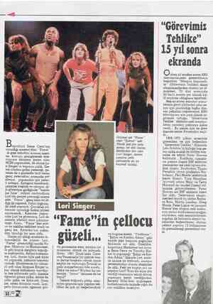 Başrolünü İrene Cara'nın oynadığı sinema filmi ''Fame'' in gişe rekorları kırması üzeri- ne, konuyu genişleterek tele-...