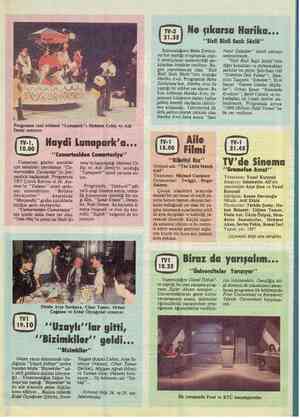  Programın yeni bölümü “Lunapark”ı Mehmet Cebiç ve Aslı Deniz sunuyor. Cumartesi günleri çocuklar için sabahları yayınlanan