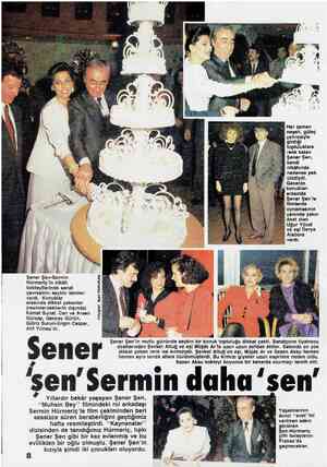  Her zaman neşeli, güleç çehresiyle girdiği topluluklara renk katan Şener Şen, kendi nikâhında nedense pek ciddiydi. Gecenin