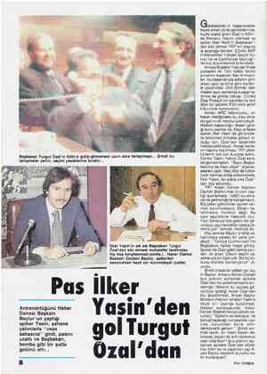  Başbakan Turgut Özal'ın Köln'e gidip-gitmemesi uzun süre tartışılmıştı... Şimdi bu tartışmalar yerini, seçim yasaklarına...