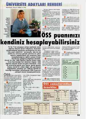  ÜNİVERSİTE ADAYLARI REHBERİ Hazırlayan: Ferruh YAZICI ve hha Eğitim Uzmanı Ender Zeyrek, ÖSS puanını merak eden öğrenciler