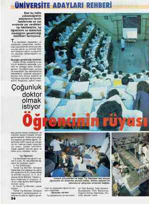  Size bu hafta yükseköğretim adaylarının tercih listelerinde en üst sıralarda yer verdikleri tıp fakültelerini, tıp öğretimini
