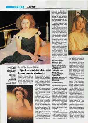 Nilüfer'i yatakta şarkı söylerken görenler belki yadırgamıştır. Ancak bu yapımcının fikri. Ama, sanatçı “Aşırıya kaçmadıkça