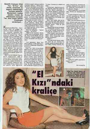  Güzellik Kraliçesi Sibel Tan, “El Kızı” adlı dizide, sinemada da başarılı olabileceğini herkese gösterdi. Mankenken, kraliçe