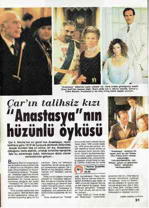  ö ü F S Çar'ın talihsiz kızı " Anastasy hüzünlü Çar ll. Nicola'nın en güzel kızı Anastasya, resmi tarihlere göre 1918'de...