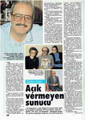 Çeyrek yüzyıllık spiker, suğucu, yapımcı Çetin Çeki, şimdi bir holdingin halkla ilişkiler koordinatörü. TRT, onun deneyim...