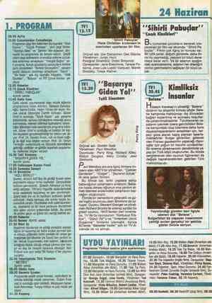  1. PROGRAM 09.59 Açılış 10.00 Cumartesiden Cumartesiye Programın çizgi film bölümleri dış kaynaklı “Walt Disney”', “Küçük...