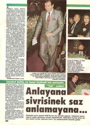  Atatürk Kültür Merkezi 17.Uluslararası İstanbul Kültür ve Sanat Festivali'nin açılış heyeca- nı içinde. Dünyanın en iyi...