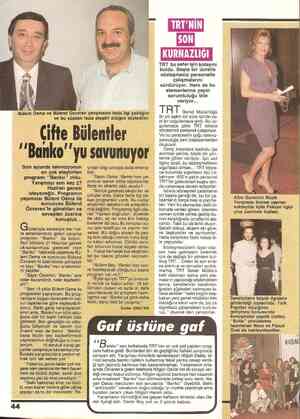  Bülent Osma ve Bülend Ozv. ve bu yüzden fazla eleştiri aldığını söylediler. eren yarışmanın fazla ilgi çektiğini (Çifte...