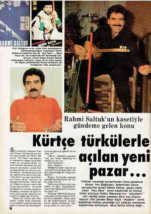  Kürt olduğunu ve bu dilde türkü söylemesinin kısıtlanamayacağını vurgulayan Rahmi Saltuk'un kasetinin adı da “*Hoy Nare”'...