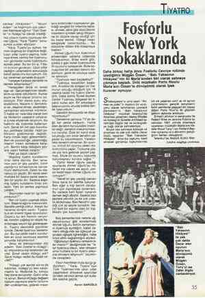  zartesi Hikâyeleri”, “Muzır Adam”' ve hepimizin çok yakın- dan hatırlayacağımız “Eski Dosi- lar'”'ın Hülagü'sü olarak...