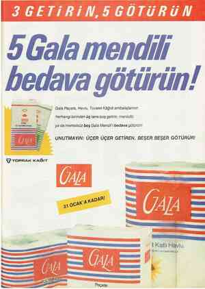  3GETiRiN,5GÖTüRüN 5 Gala mendlili bedava götürün! herhangi birinden üç tane boş getirin, mentollü yada mentolsüz beş Gala...
