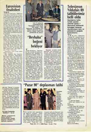  Euroviston finalistleri T RTTelevizyonu, 1990 Euro- vision Şarkı Yarışması'na Türkiye'- yi temsil etmek üzere gönderilecek