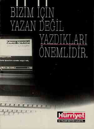  YAZAN DEĞİL YAZDIKLARI - ÖNEMLİDİR. 42 YILDIR BÜYÜK GAZETE......
