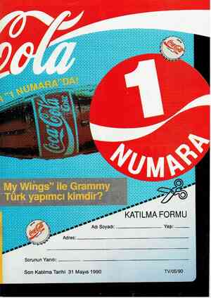  ““KATILMA FORMU Adı Soyadı: Yaşı: Sorunun Yanıtı: Son Katılma Tarihi 31 Mayıs 1990 TV/05/90...