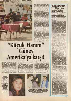  Nejat Saydam. Senaryo ise Sab- ri Saydam'a ait. Muazzez Tahsin Berkand'ın “Küçük Hanım” ve “Kalbin Sesi” eserlerinden uyar-