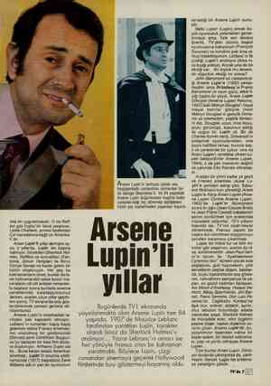  Arsene Lupin'in tarihçesi içinde onu oynadığı bir Arsene Lupin sunu- yor. Belki Lupen (Lupin) olmak bü- yük oyunculuk...