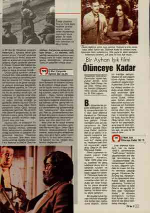  in Bir film Bir Yönetmen programı nedeniyle 2. kanalda tekrar gös- terime giriyor. Gerçeği söylemek gerekirse bu tür filmler,