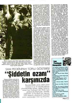  gazetede bir sürprizle karşılaştım, film ekibi gazetenin bir sayfasını satın almıştı ve koca sayfada 'Pec- kinpah'la çalışmak