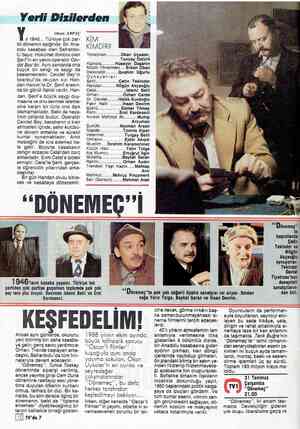  Yerli Dizilerden v Okan ARPAÇ ıl 1946... Türkiye çok par- tili dönemin eşiğinde. Bir Ana- dolu kasabası olan Safranbo-...
