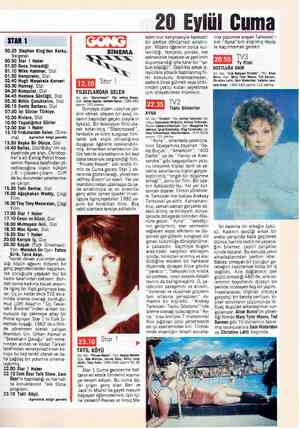  20 Eylü I Cuma STAR 1 00.25 Stephen King'den Korku, Belgesel 00.50 Star 1 Haher 01.00 Gece Jimnastiği 01.10 Mike Hammer, Dizi