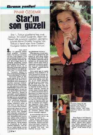  SHY Star'ın son güze Star 1, Türkiye güzellerine hep sıcak bakıyor. Biri sabah kuşağında, diğeri Salı Neşesi'nde sunuculuk