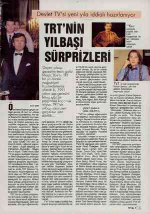  Erol IŞIK ozel televizyonun geçen yıl- başı gecesi ilk kez bir yılbaşı eğlencesi düzenlemesi, her sa- at başına bir dansöz