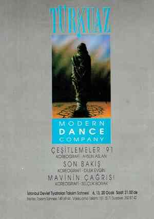  M DERN DANCE S © / L ah M CEŞİTLEMELER S1 KOREOGRAFİ - AYSUN ASLAN SON BAKIŞ KOREOGRAFİ - DİLEK EVGİN MAVİNİN ÇAĞRISI...