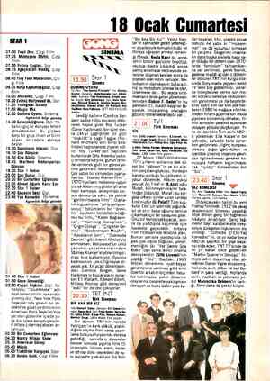  18 Ocak Gumartesi STAR 1 07.00 Yeşil Dev, Çizgi Film 07.25 Muhteşem Dörtlü, Çizgi Film 07.50 Fırtına Kuşları, Şov 08.15...