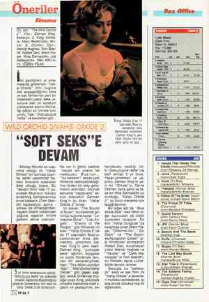  Orj. adı: “The Wild Orchid 2”. Yön.: Zalman King. Senaryo: Z. King. Kame- ra: Marc Reshovsky. Mü- zik: S. Clinton. Oyn.:...