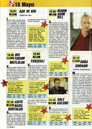  wi. F415 Mayıs AŞK VE KİN Ödüllü bir film GAP TU ılk kez 1964 yılında düzen- lenen “Antalya Film Şenliği”” nin ikincisinde