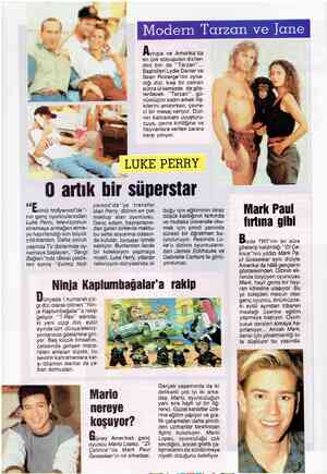  Modern Tarzan ve Jane Avrupa ve Amerika'da en çok konuşulan diziler- den biri de “Tarzan'”'... Başrolleri Lydie Danier ve...