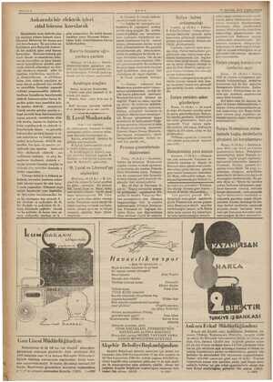  SAYIFA 6 Ankarada bir elektrik işleri etüd bürosu Memlekette ucuz elektrik çıka- rıp dağıtma yolunu bulmak üzere Ekonomi...
