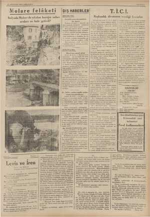      21 AĞUSTOS 1935 ÇARŞAMBA Molare felâketi DIŞ HABERLER 5 BELÇİKA'DA ; HM ğ : ajın suları ——— İtalyada Molare de yıkılan