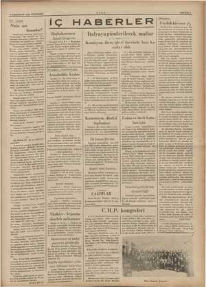    5 İLKKÂNUN 1935 PERŞEMBE Yarı - sıyasal Niçin ara bozarlar? anın tamammı resimli mec- ir ık mal kalmaz. Hepsi meri ve...