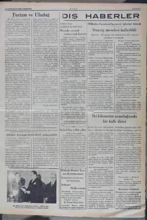     25 SONKÂNUN 1936 CUMARTESİ Turizm ve Uludağ Bir kaç ay önce, ga: fransızca haftalık sayısı * ya mektup gönderen bir...