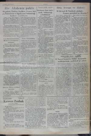  2 SUBAT 1936 PAZAR Bir Akdeniz paktı Bu paktta, Türkiye, İ Yunanistan ve İsp, haber v Londra. 1 ÇAA.) — Havas Ajansının...