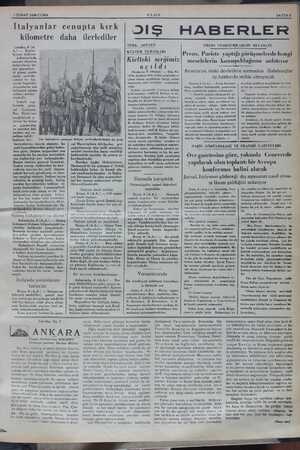    7 ŞUBAT 1936 CUMA İtalyanlar cenupta kırk kilometre daha Londra, 6 (A. A.) — Royter Ajansı bildiyor. A ababada | umumi...