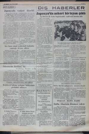    Z7 ŞUBAT 1936 PERŞEMBE SON DAKİKA: Japonyada  vaziyet sına kadar japor iç bakanlığının tebliğine atfen Tokyo, Lond- va ve