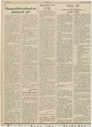    7 SAYFA 2 Olimpiyadlara gitmeli mi, gitmemeli mi? 1924 te Sağ gibi girişkle eri mü- Bizde spor, irin Me si nda, çocuk...