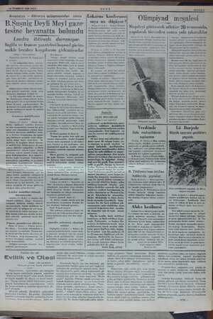    14 TEMMUZ 1936 SALI Avusturya - Almanya anlaşmasından sonra B.Şuşnig Deyli Meyl gaze- tesine beyanatta bulundu Londra...
