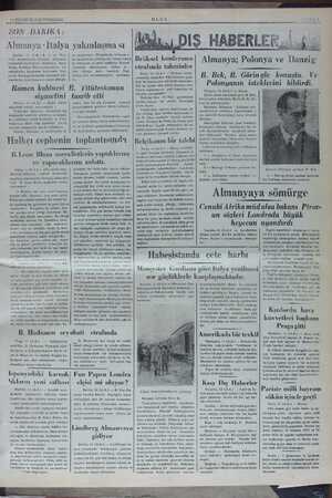  16 TEMMUZ 1936 PERŞEMBE Almanya İtalya yakınlaşma sı (ALA.) — Ber yetle bulunan - İtalyanın ekonomik teşkilâtları direktörü -