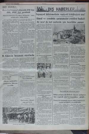     'TEMMUZ 1936 ÇARŞAMBA SON DAKİKA: Barszlon kargaşal ıklarında 370 kişi, öldü, 7000 kişi yaralandı Hükümet kuvvetleri...