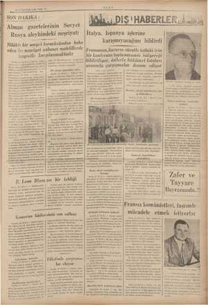    23 AĞUSTOS 1936 PAZ iş m Alman gazetelerinin Sovyet Rusya aleyhindeki neşriyatı Silâhlı bir sovyet tecavüzünden bahs eden