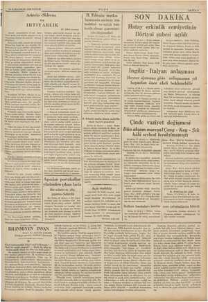  —İ 20 1LKKANUN 1936 PAZAR —— Arterio -Skleroz ve İHTİYARLIK uhakkaktır ki son dem- Şurası mı lerine kadar hali tabiide...