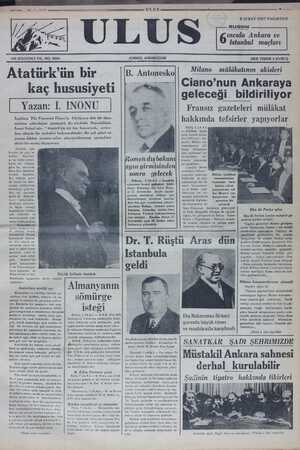    ON SEKİZİNCİ YIL. NO: 5580 Atatürk'ün bir kaç hususiyeti Yazan: İ. İNÖNÜ İngiliz nüshası çıkardığını yazmıştı! İsmet...