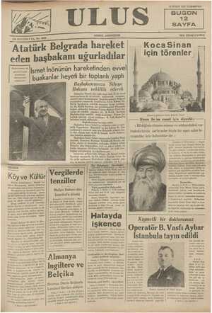    ON SEKİZİNCİ YIL. No: 5638 Atatürk Belgrada ha eden başbakanı uğurladılar İsmet İnönünün hareketinden evvel eti bir...