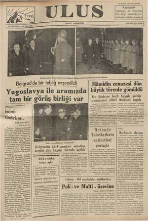    0 Yugoslavya ile aramızda  büy On binlerce halk büyük Yugoslavya mektubları: 1 A ugor eee O— İnönü Gelirken.. Falih Rıfkı