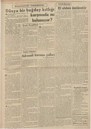    Ü 1937 ——-—-—-— ULUS ( Eke Ekonomik meseleler | Düny a bir buğday kıtlığı) . bea erde bi ve e Yi yeni mıştır? kselmesi ve